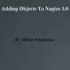 Nagios: Presentation to technical staff about how to add an object